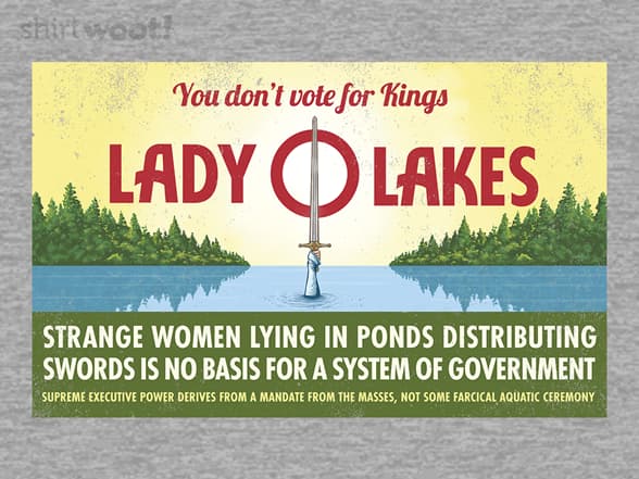 You Don't Vote for Kings - Excalibur T-Shirt