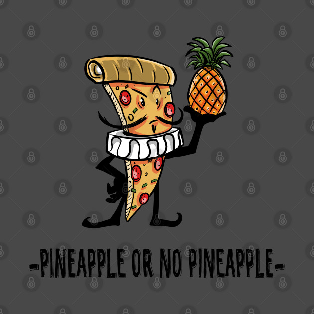 Pineapple or no Pineapple