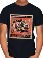 The Dark Side Show T-Shirt