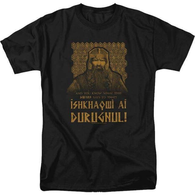 You Know What This Dwarf Says T-Shirt