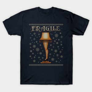 Fragile - A Christmas Story T-Shirt