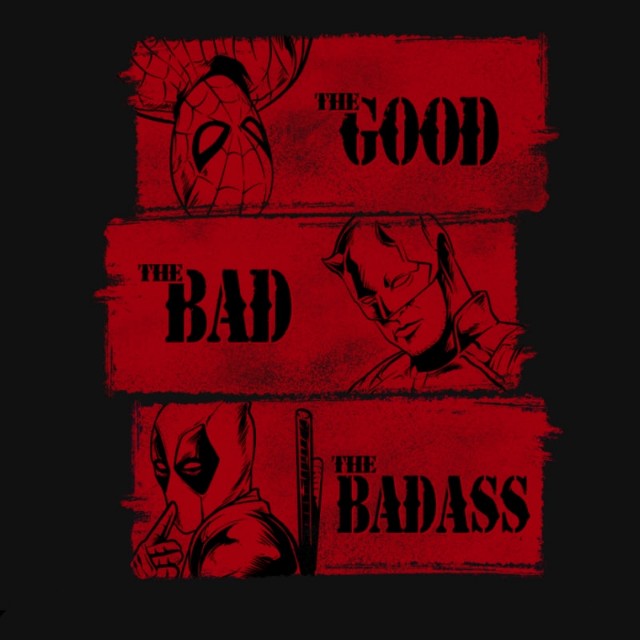 GOOD BAD BADASS