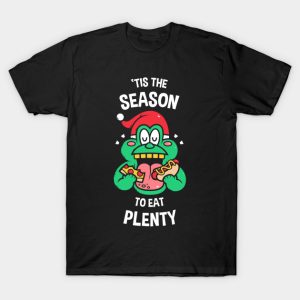 'Tis the season to eat plenty - Slimer T-Shirt