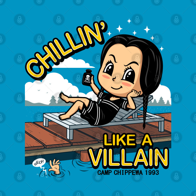 Chillin' like a Villain