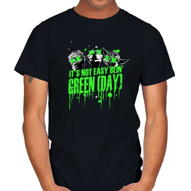 It's Not Easy Being Green Day T-Shirt