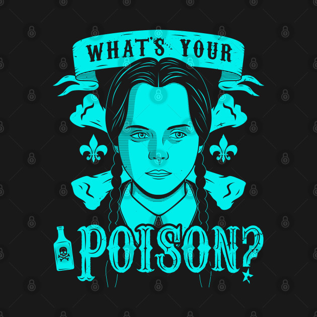 What's your poison?