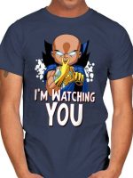 I'M WATCHING YOU T-Shirt