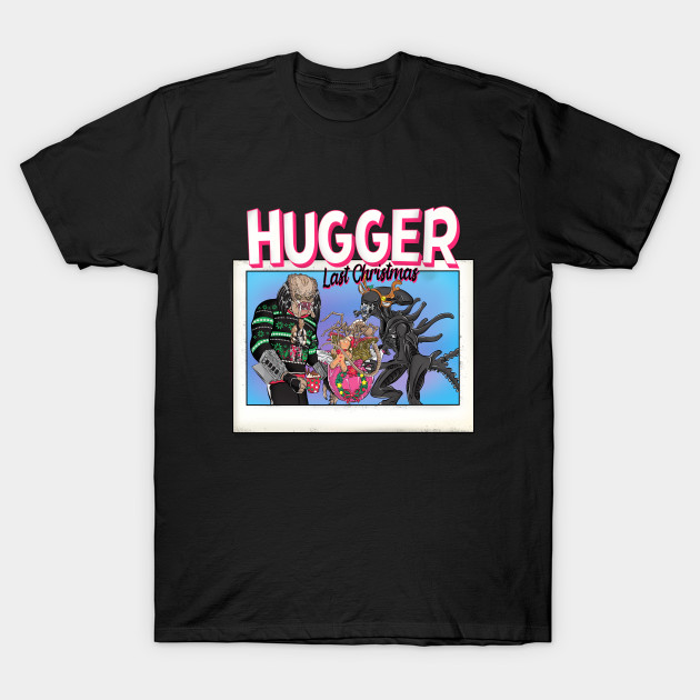 Last Christmas I Gave You My Hugger T-Shirt