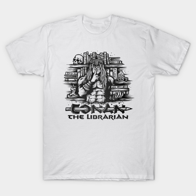 Conan the Librarian T-Shirt