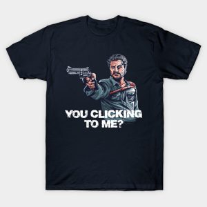 You Clicking to Me - Last of Us T-Shirt