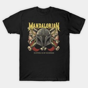 HUNTING IS MY BUSINESS - Mandalorian T-Shirt
