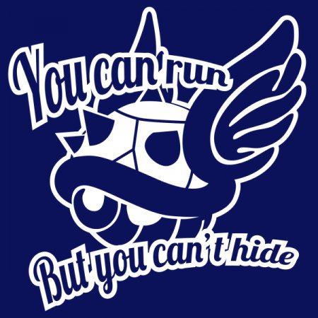 You can run but you can't hide