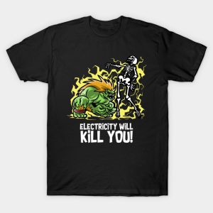 Electricity will Kill You Blanka T-Shirt