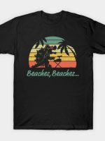 Beaches, Beaches T-Shirt