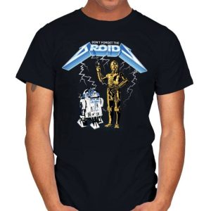 DON'T FORGET THE DROIDS - Star Wars T-Shirt
