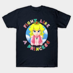 FIGHT LIKE A PRINCESS - Princess Peach T-Shirt