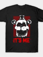 Freddy is here T-Shirt