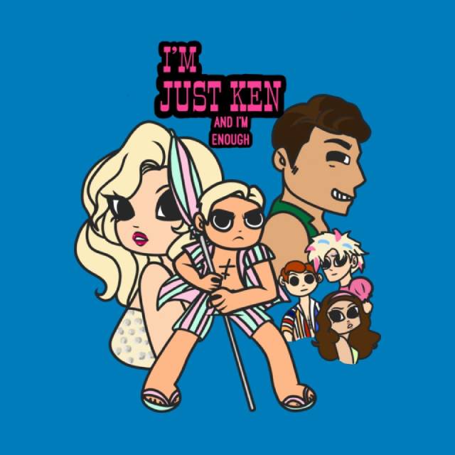 I'M JUST KEN AND I'M ENOUGH