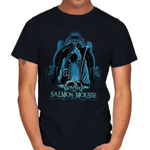 Beware the Salmon Mousse - Monty Python T-Shirt