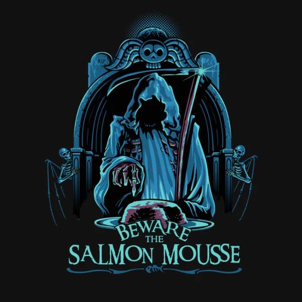 Beware the Salmo Mousse