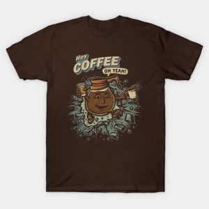 Hey Coffee! T-Shirt
