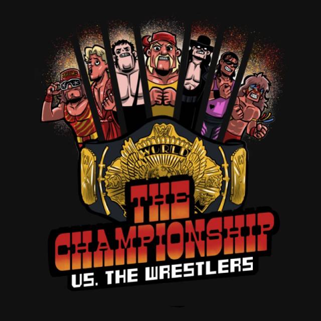 THE CHAMPIONSHIP VS THE WRESTLERS