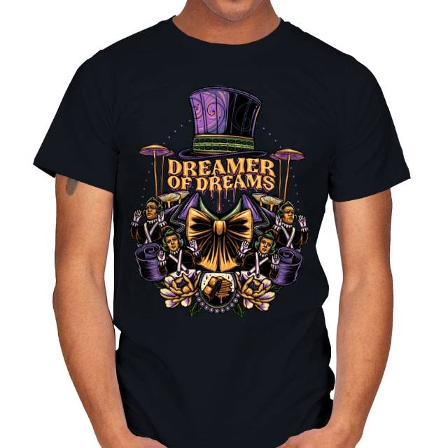 Dreamer of Dreams - Willy Wonka T-Shirtv