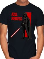 Kill Rebels T-Shirt