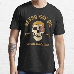 Never Say Die - Goonies T-Shirt