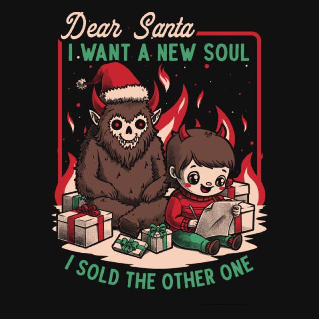 Dear Santa, I want a new soul