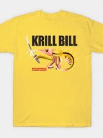 KRILL BILL T-Shirt