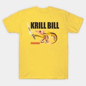 KRILL BILL - Kill Bill T-Shirt