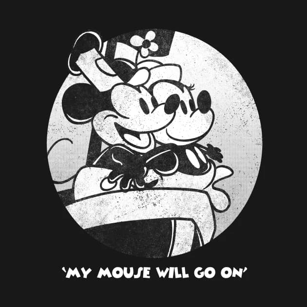 My Mouse Will Go On
