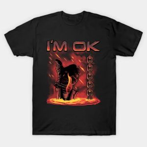 I'm OK - Terminator T-Shirt