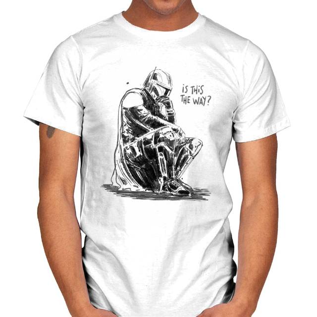 Is This the Way? - Mandalorian T-Shirt