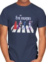The Evil Eighties T-Shirt