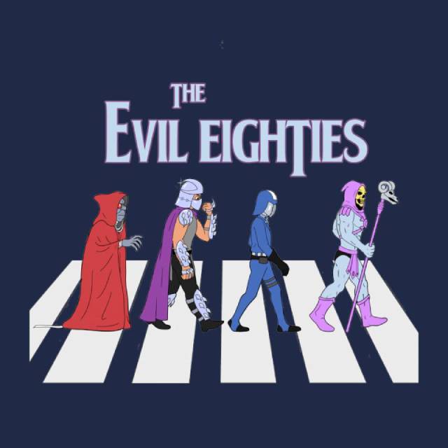 The Evil Eighties